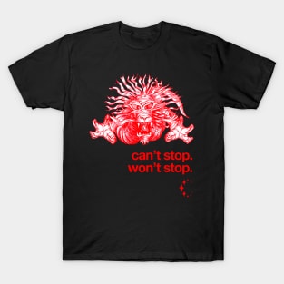 Red Dragon Can't Stop. Won't Stop. White. T-Shirt